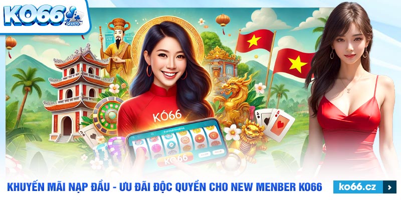 Hướng dẫn nhanh các bước nhận khuyến mãi nạp đầu tại KO66